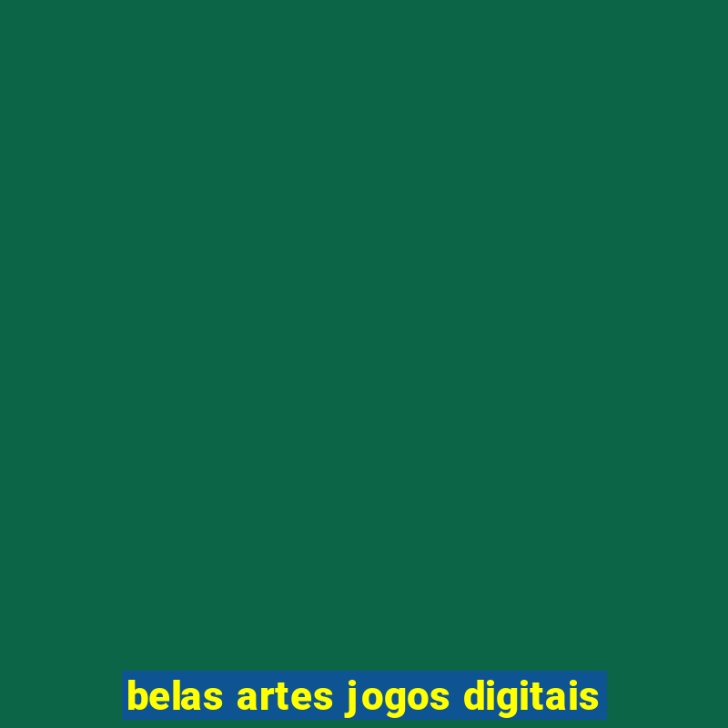 belas artes jogos digitais