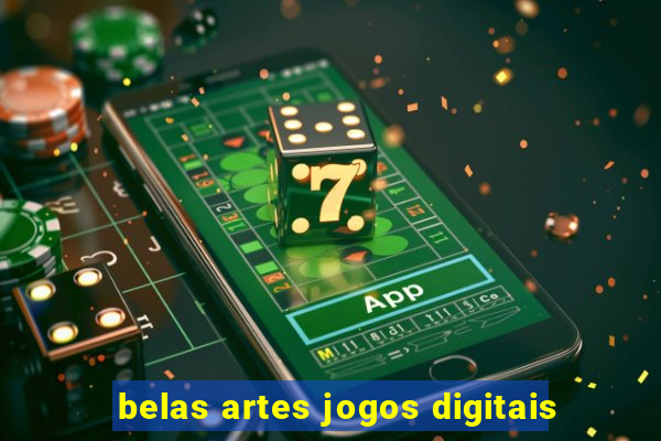 belas artes jogos digitais