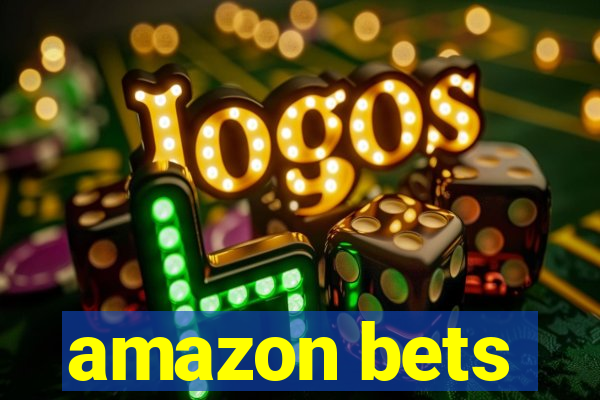 amazon bets