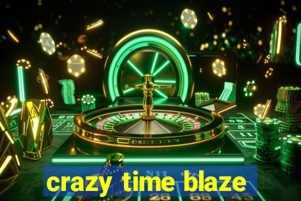 crazy time blaze