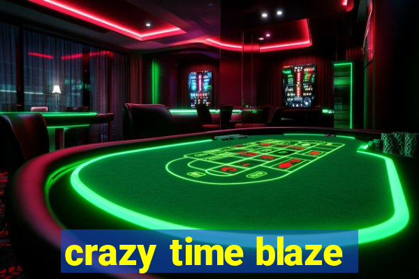 crazy time blaze