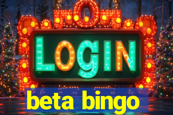 beta bingo