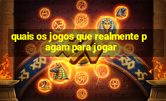 quais os jogos que realmente pagam para jogar