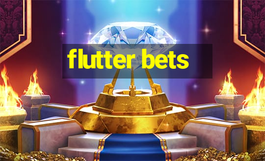 flutter bets