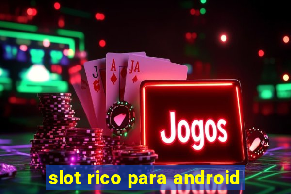 slot rico para android