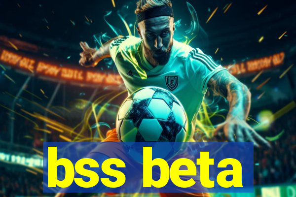 bss beta