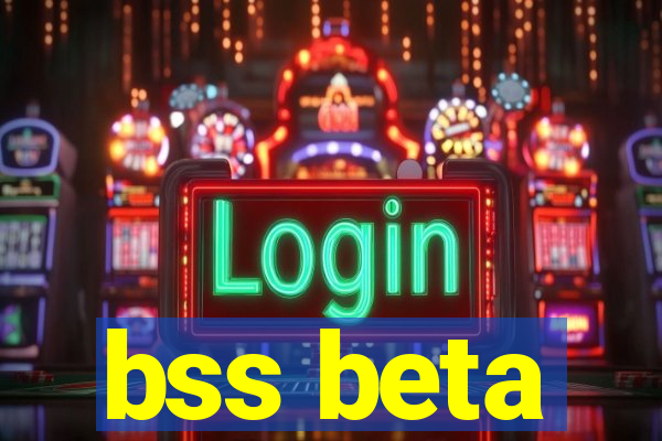 bss beta