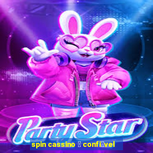 spin cassino 茅 confi谩vel