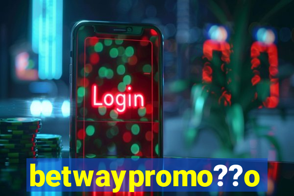 betwaypromo??o