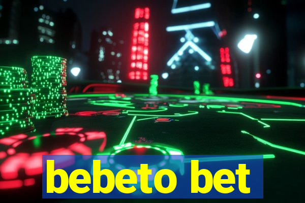 bebeto bet