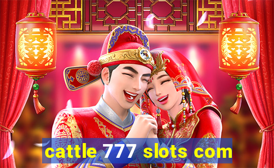 cattle 777 slots com