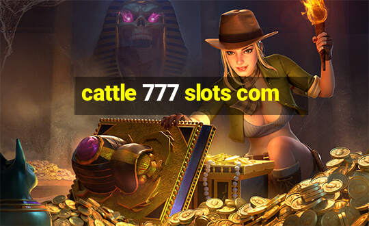 cattle 777 slots com