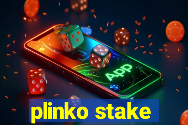 plinko stake