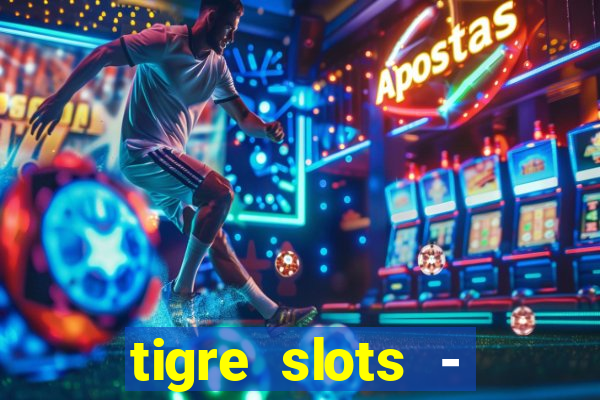 tigre slots - sortudo apk