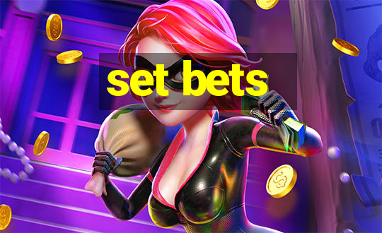 set bets