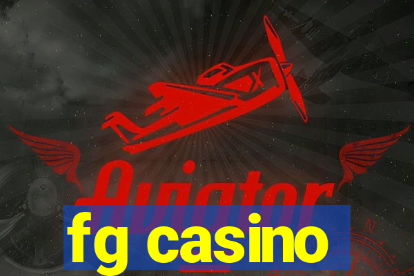 fg casino