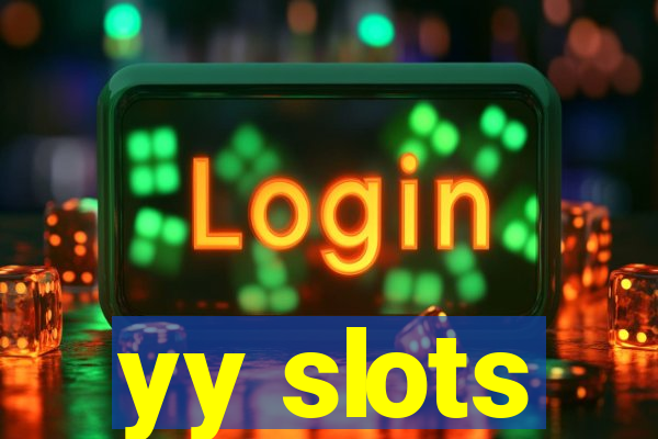 yy slots