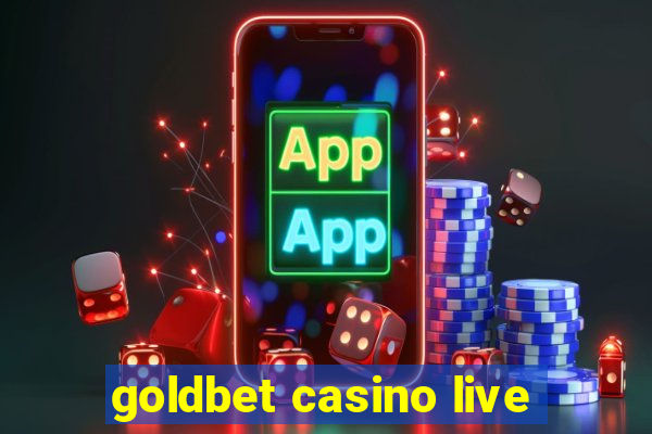 goldbet casino live