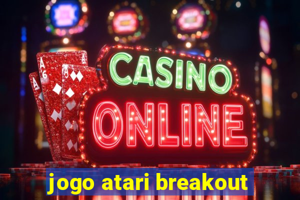 jogo atari breakout