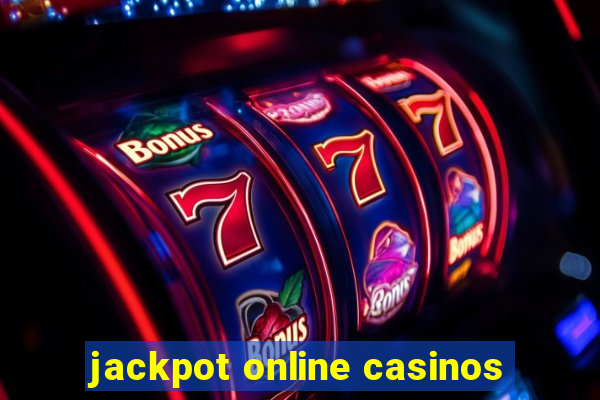 jackpot online casinos