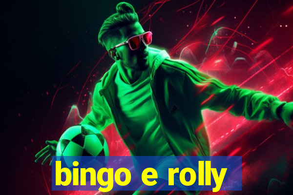 bingo e rolly