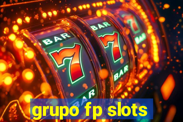 grupo fp slots