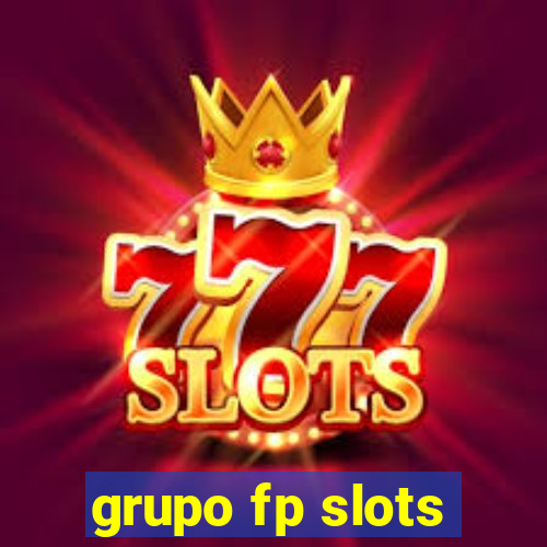 grupo fp slots