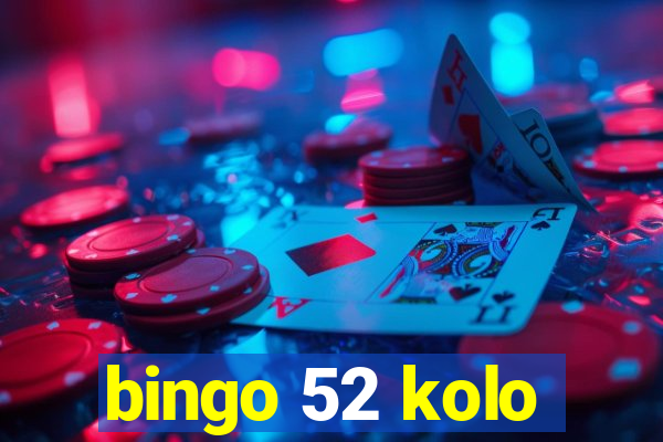 bingo 52 kolo