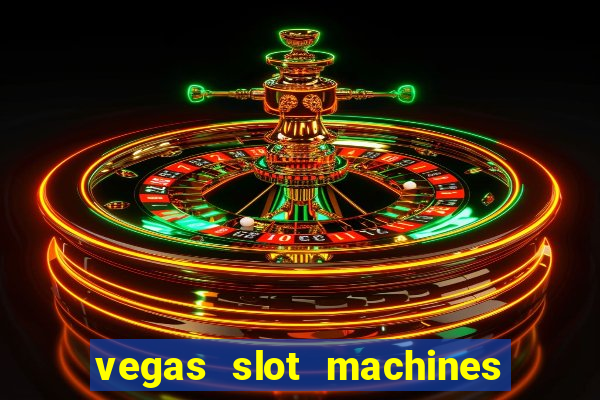 vegas slot machines online free