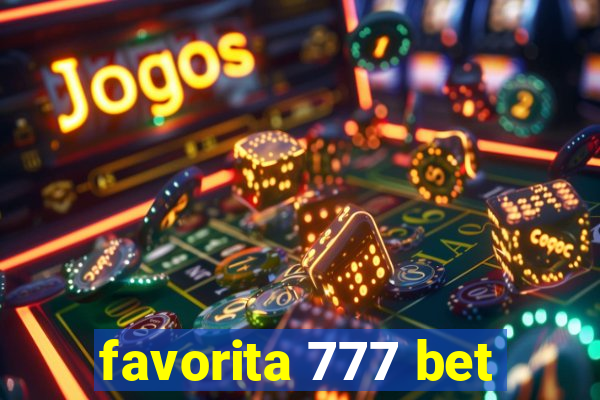 favorita 777 bet