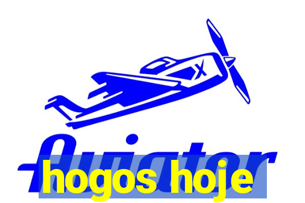 hogos hoje