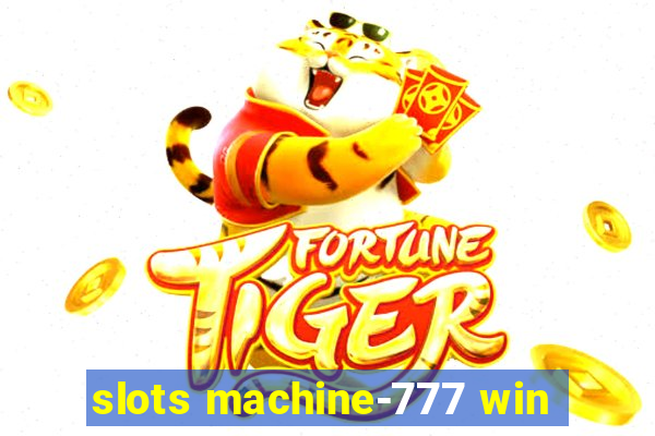 slots machine-777 win