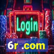 6r .com