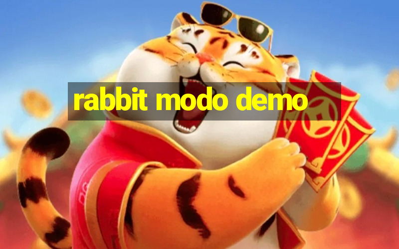 rabbit modo demo