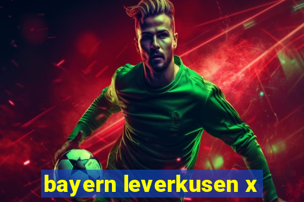 bayern leverkusen x