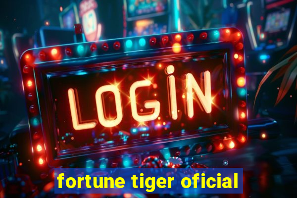 fortune tiger oficial