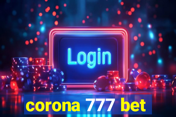 corona 777 bet