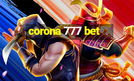 corona 777 bet