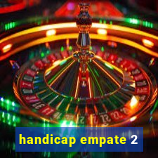 handicap empate 2