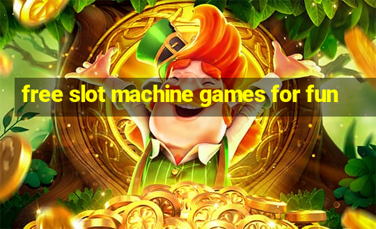 free slot machine games for fun