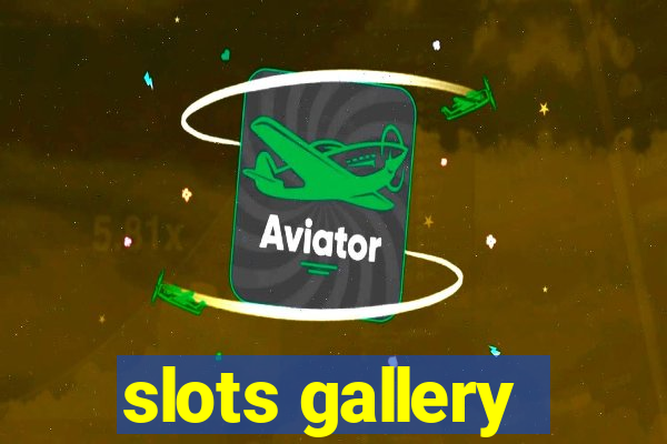 slots gallery