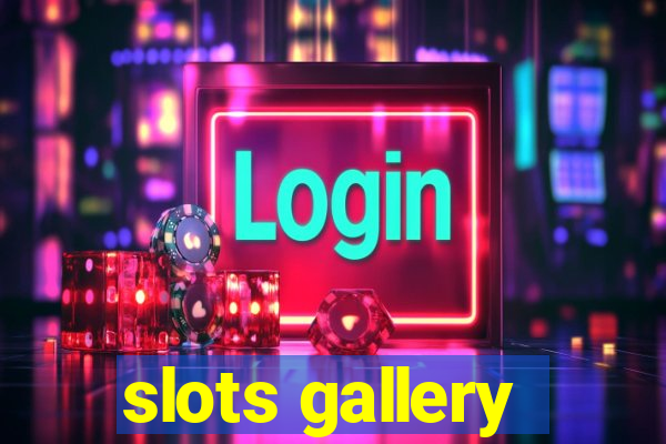 slots gallery