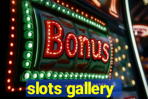 slots gallery