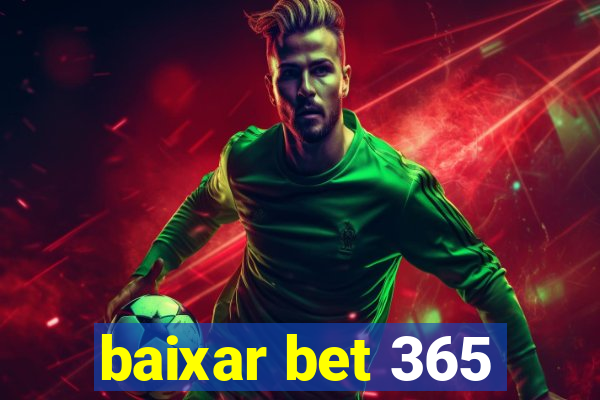 baixar bet 365