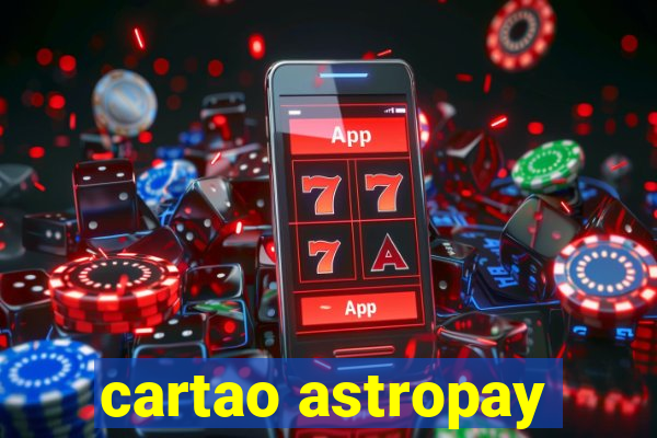 cartao astropay