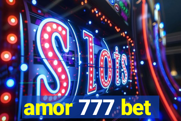 amor 777 bet