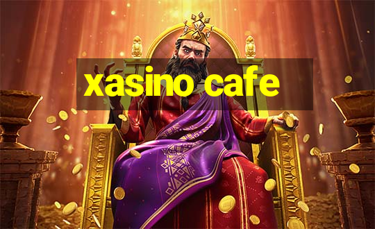 xasino cafe