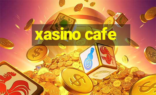 xasino cafe