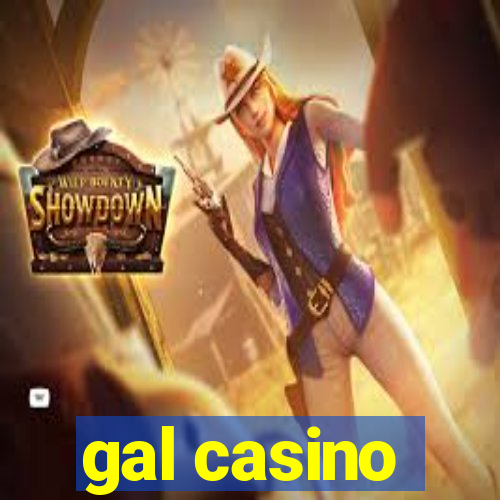 gal casino