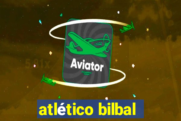 atlético bilbal